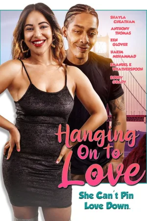Hanging on to Love — постер