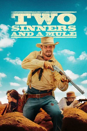 Two Sinners and a Mule — постер