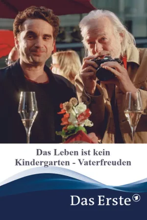 Das Leben ist kein Kindergarten - Vaterfreuden — постер