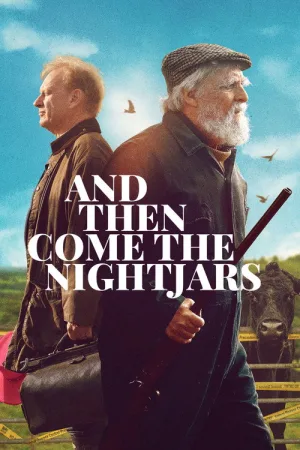 And Then Come the Nightjars — постер