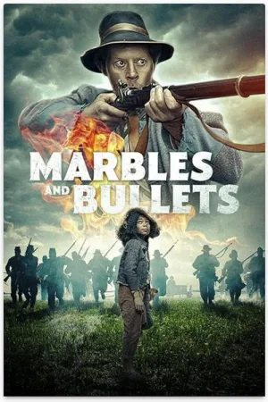 Marbles and Bullets — постер