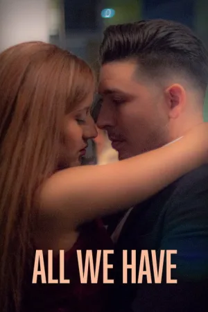 All We Have — постер