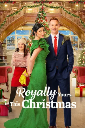 Royally Yours, This Christmas — постер