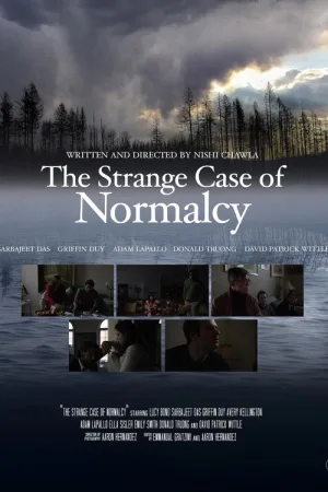 The Strange Case for Normalcy — постер