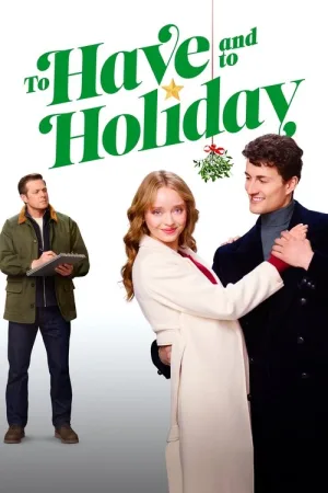 To Have and to Holiday — постер