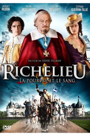 Richelieu, la pourpre et le sang — постер