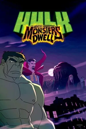 Hulk: Where Monsters Dwell — постер