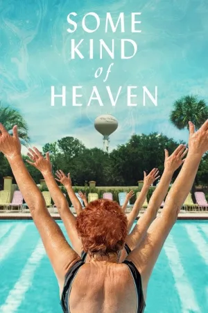 Some Kind of Heaven — постер