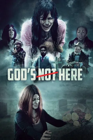 God's Not Here — постер