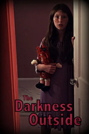 The Darkness Outside — постер