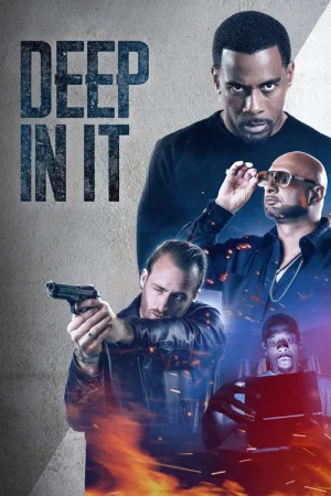 Deep in It — постер