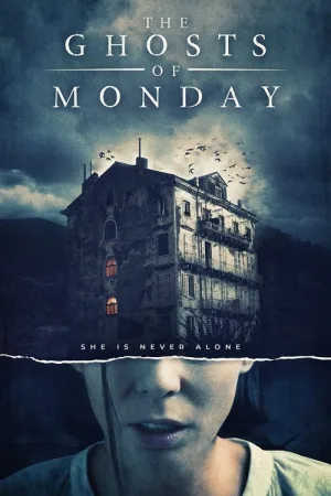 The Ghosts of Monday — постер