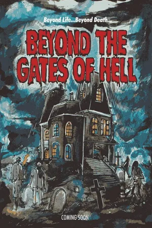 Beyond the Gates of Hell — постер