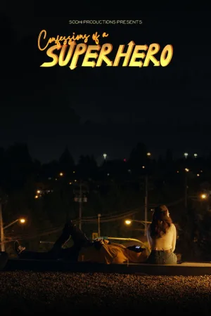 Confessions of a Superhero — постер