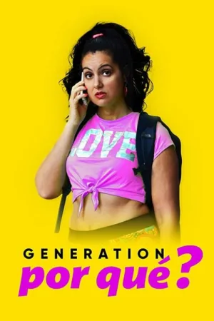 Generation Por Qué? — постер