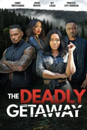 The Deadly Getaway — постер