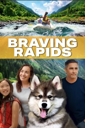Braving Rapids — постер