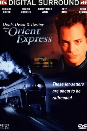 Death, Deceit & Destiny Aboard the Orient Express — постер