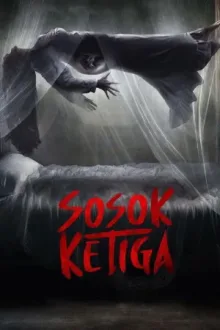 Sosok Ketiga — постер