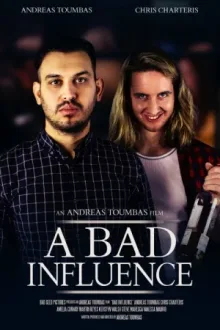 A Bad Influence — постер