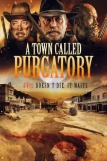 A Town Called Purgatory — постер