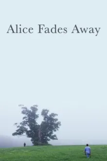 Alice Fades Away — постер