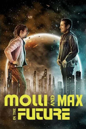 Molli and Max in the Future — постер