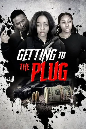 Getting to the Plug — постер