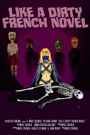 Like a Dirty French Novel — постер