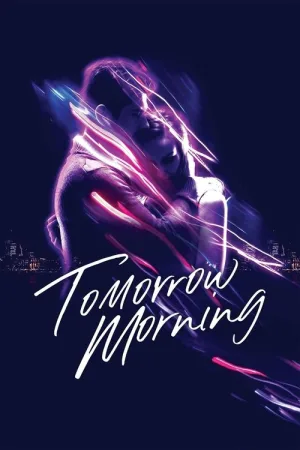 Tomorrow Morning — постер
