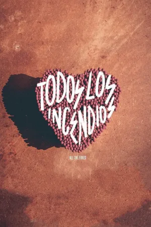 Todos los incendios — постер