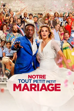 Notre tout petit petit mariage — постер