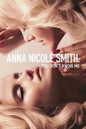 Anna Nicole Smith: You Don't Know Me — постер