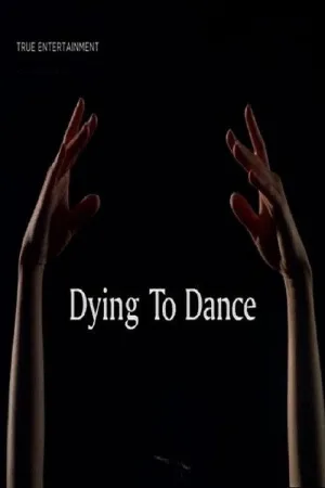 Dying to Dance — постер