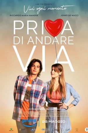 Prima di andare via — постер