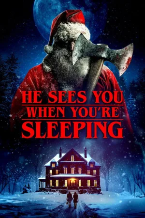 He Sees You When You're Sleeping — постер