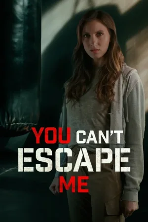 You Can't Escape Me — постер