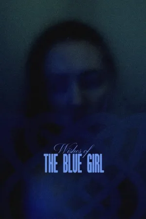Wishes of the Blue Girl — постер