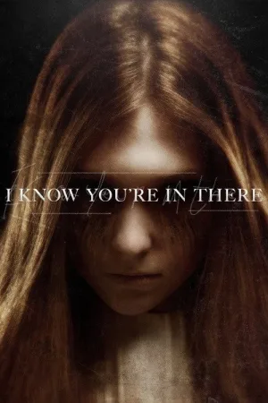 I Know You're in There — постер