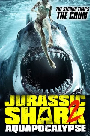 Jurassic Shark 2: Aquapocalypse — постер