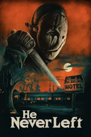 He Never Left — постер