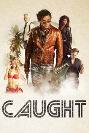 Caught — постер