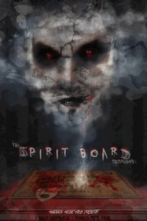 The Spirit Board Sessions — постер