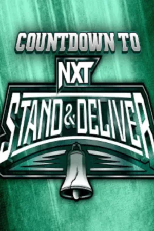 WWE Countdown to NXT Stand & Deliver 2024 — постер