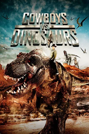 Cowboys vs. Dinosaurs — постер