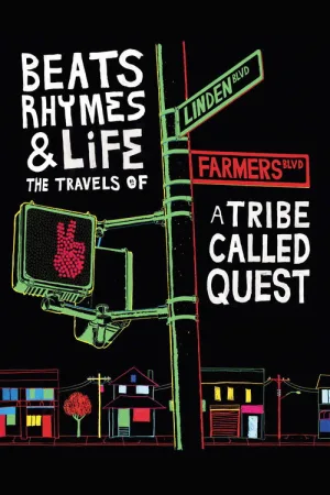 Beats Rhymes & Life: The Travels of A Tribe Called Quest — постер