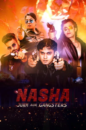 Nasha Jurm aur Gangsters — постер