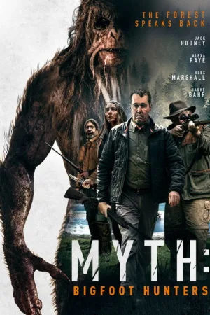 Myth: Bigfoot Hunters — постер