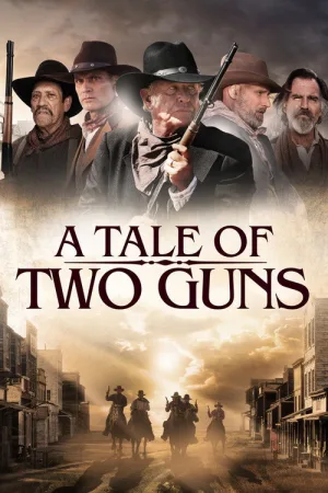A Tale of Two Guns — постер