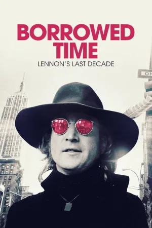 Borrowed Time: Lennon's Last Decade — постер